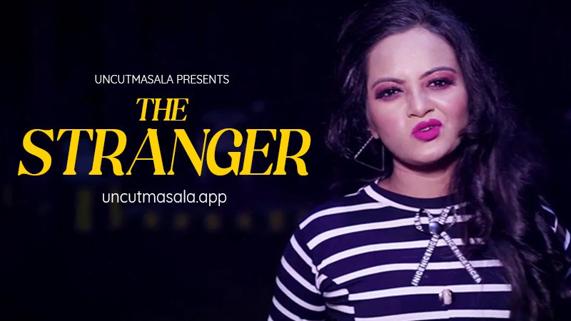 The Stranger : Full Uncut